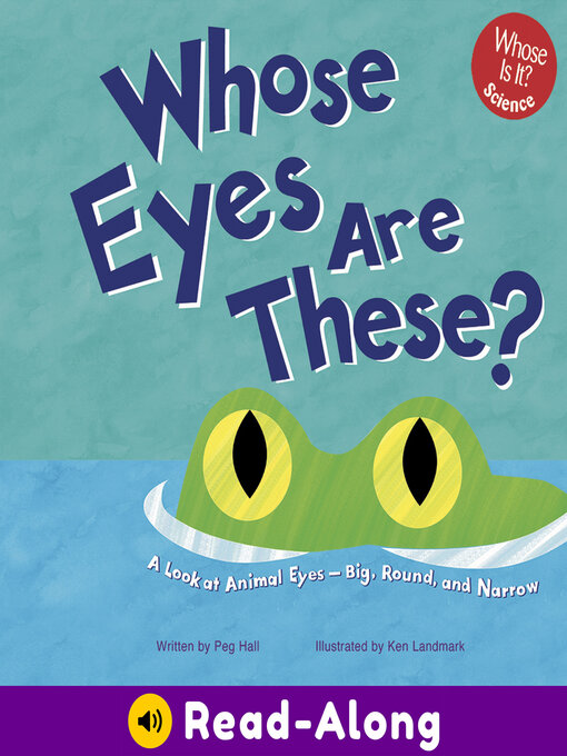 Title details for Whose Eyes Are These? by Peg Hall - Available